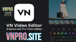 VN Pro Video Editor & Maker 🎥