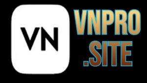 VN Pro Video Editor & Maker 🎥